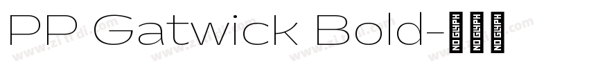 PP Gatwick Bold字体转换
